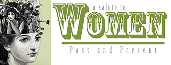 Salute to Women Past and Present